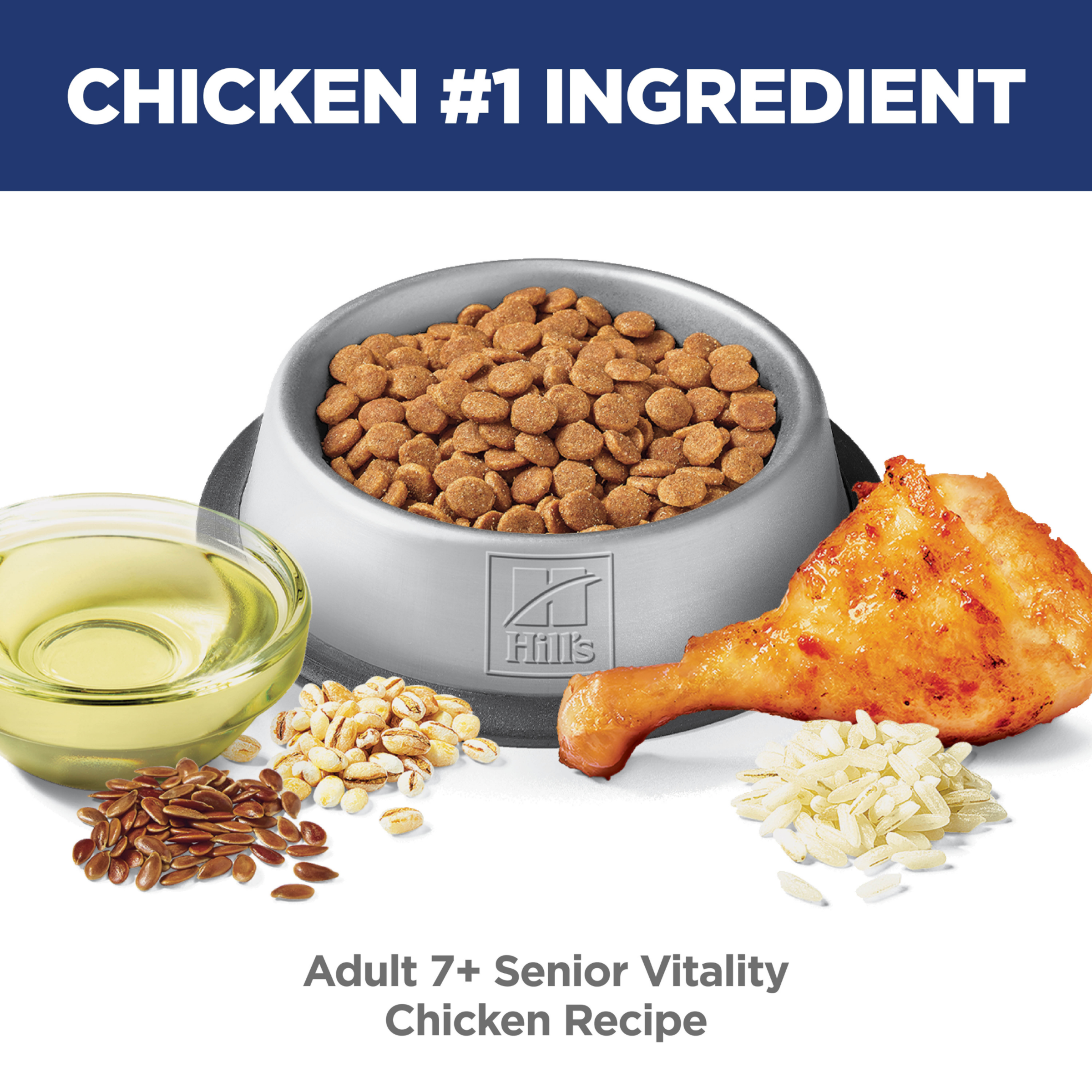 Chicken is the number one ingredient: bowl of Hill's Adult 7+ Senior Vitality chicken recipe kibble
