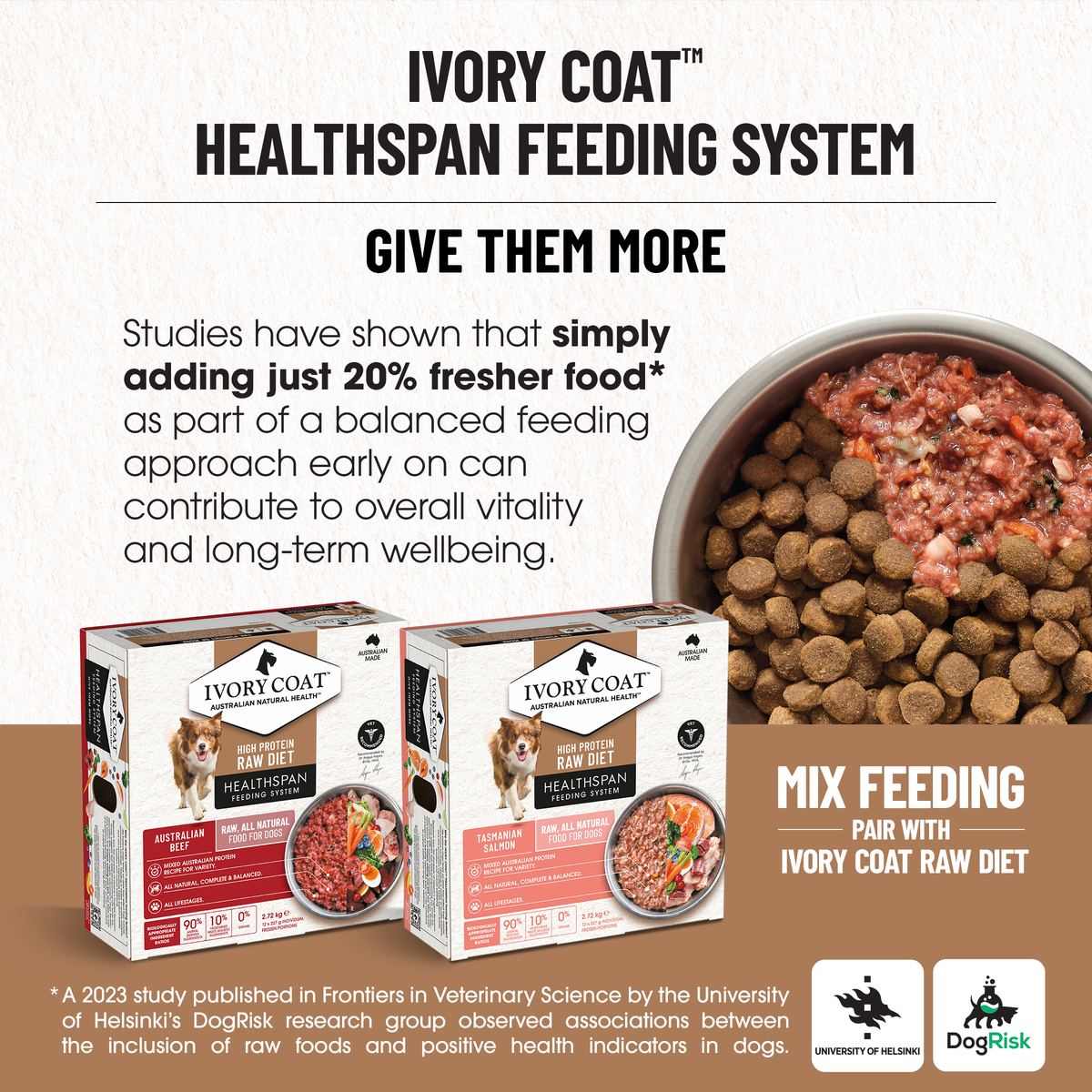 Ivory Coat Healthspan feeding system: add 20 per cent fresher food, mix with wet or raw