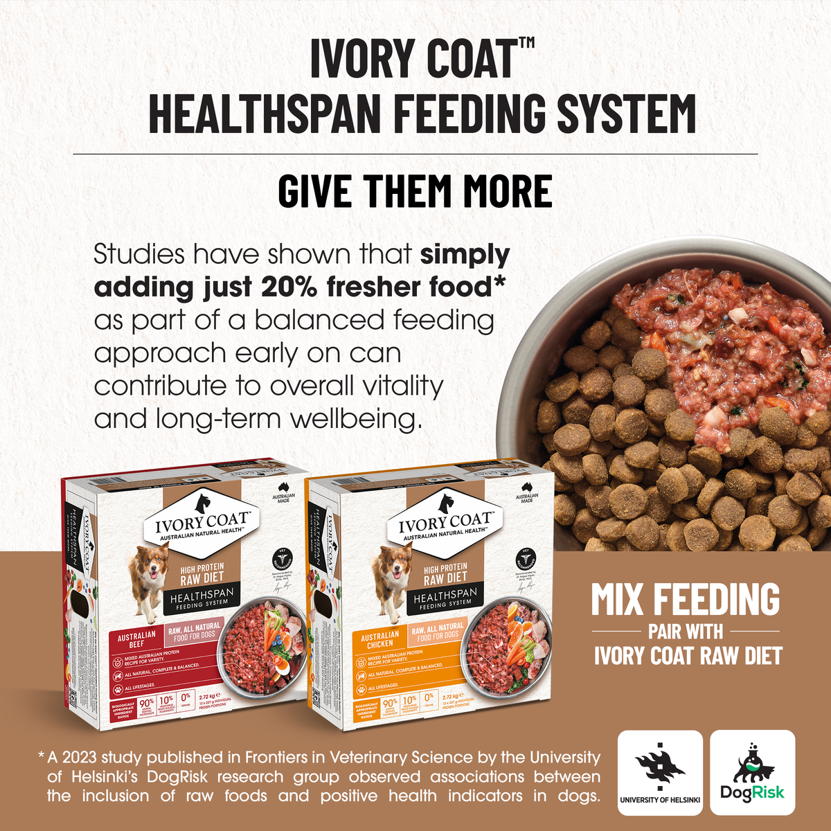 Ivory Coat Healthspan feeding system: add 20 per cent fresher food, mix with wet or raw