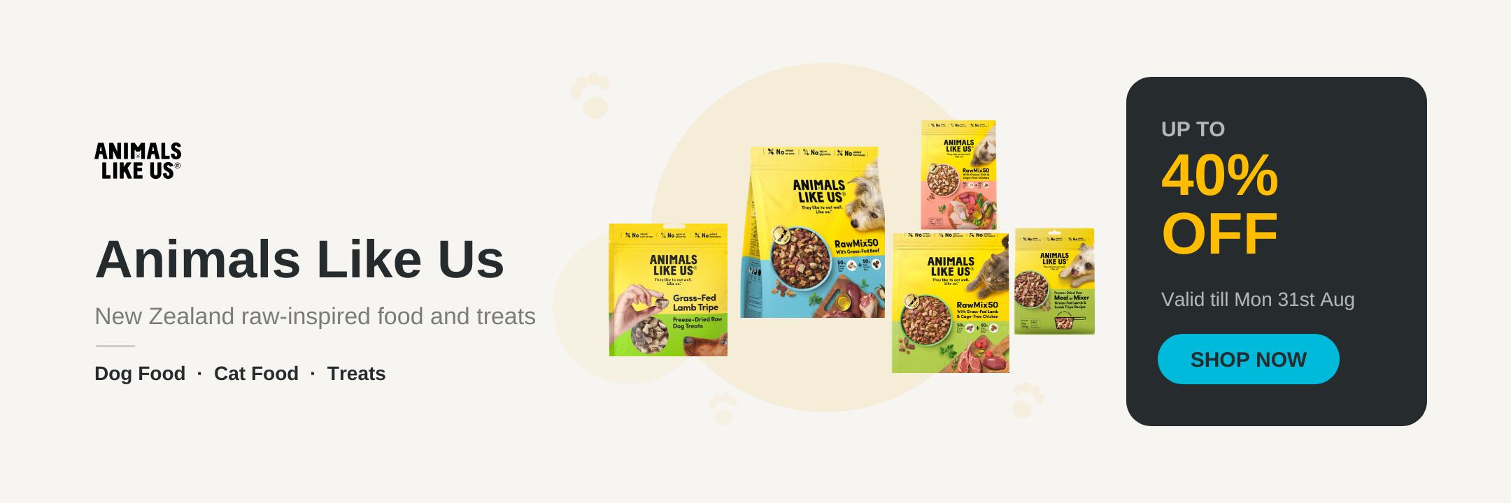 Animals Like Us sale banner, up to 40% off, valid till Sun 31st Aug - desktop
