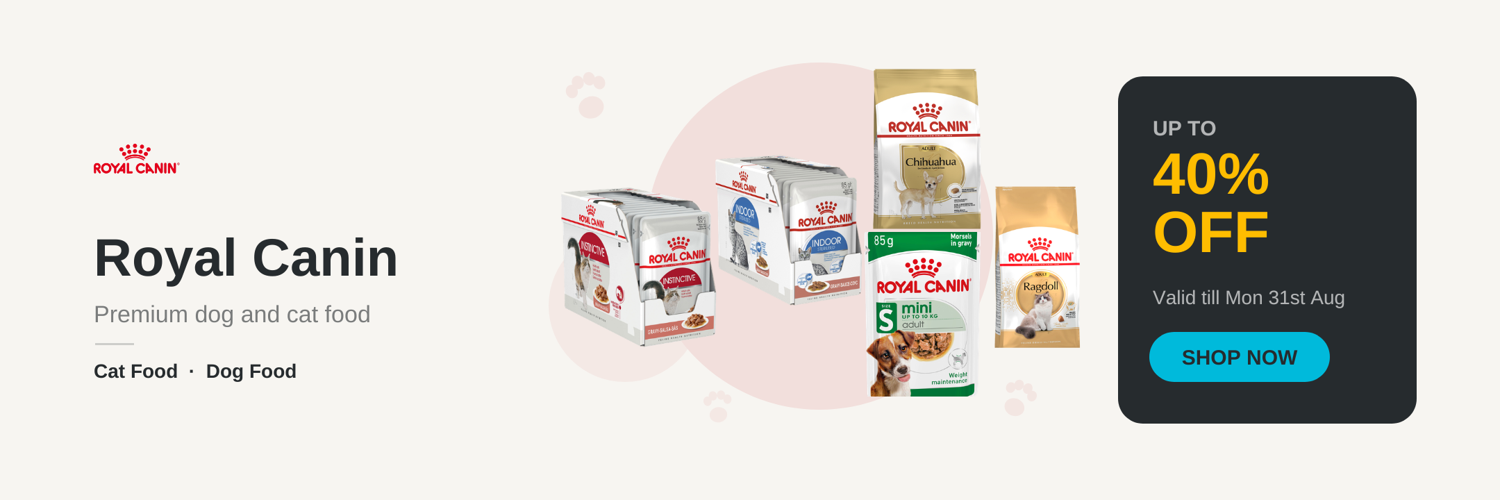 Royal Canin sale, up to 40% off, valid till Mon 31st Aug - desktop