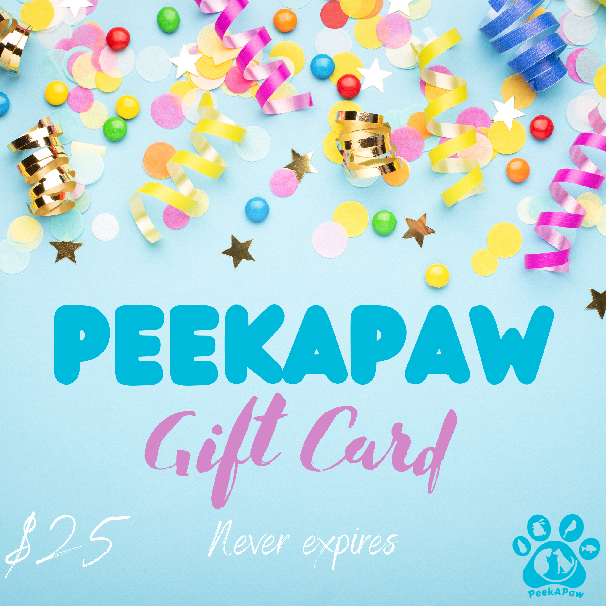 PeekAPaw $25 e-gift card with colourful confetti and ribbons