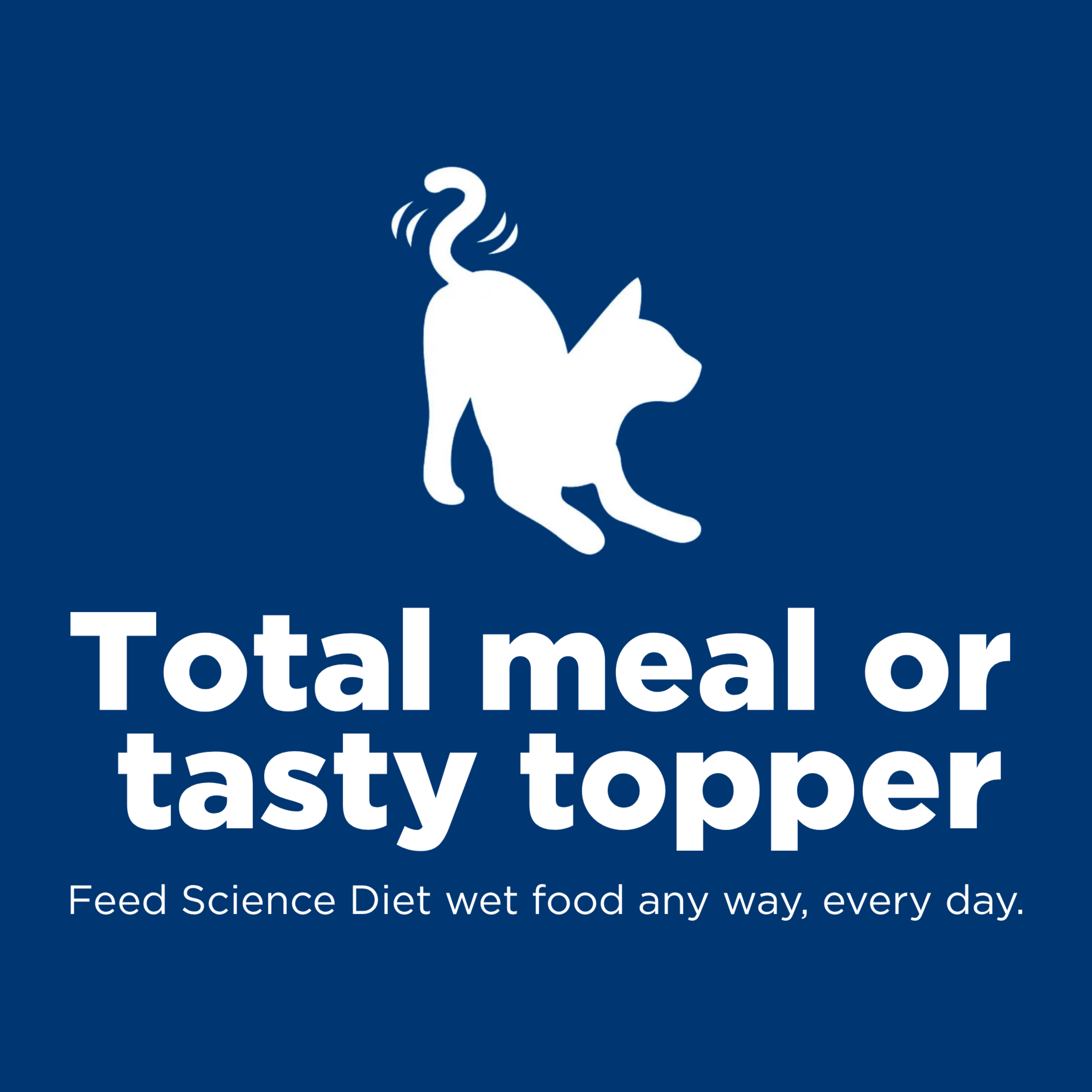 Total meal or tasty topper: Hill's Science Diet wet cat food graphic