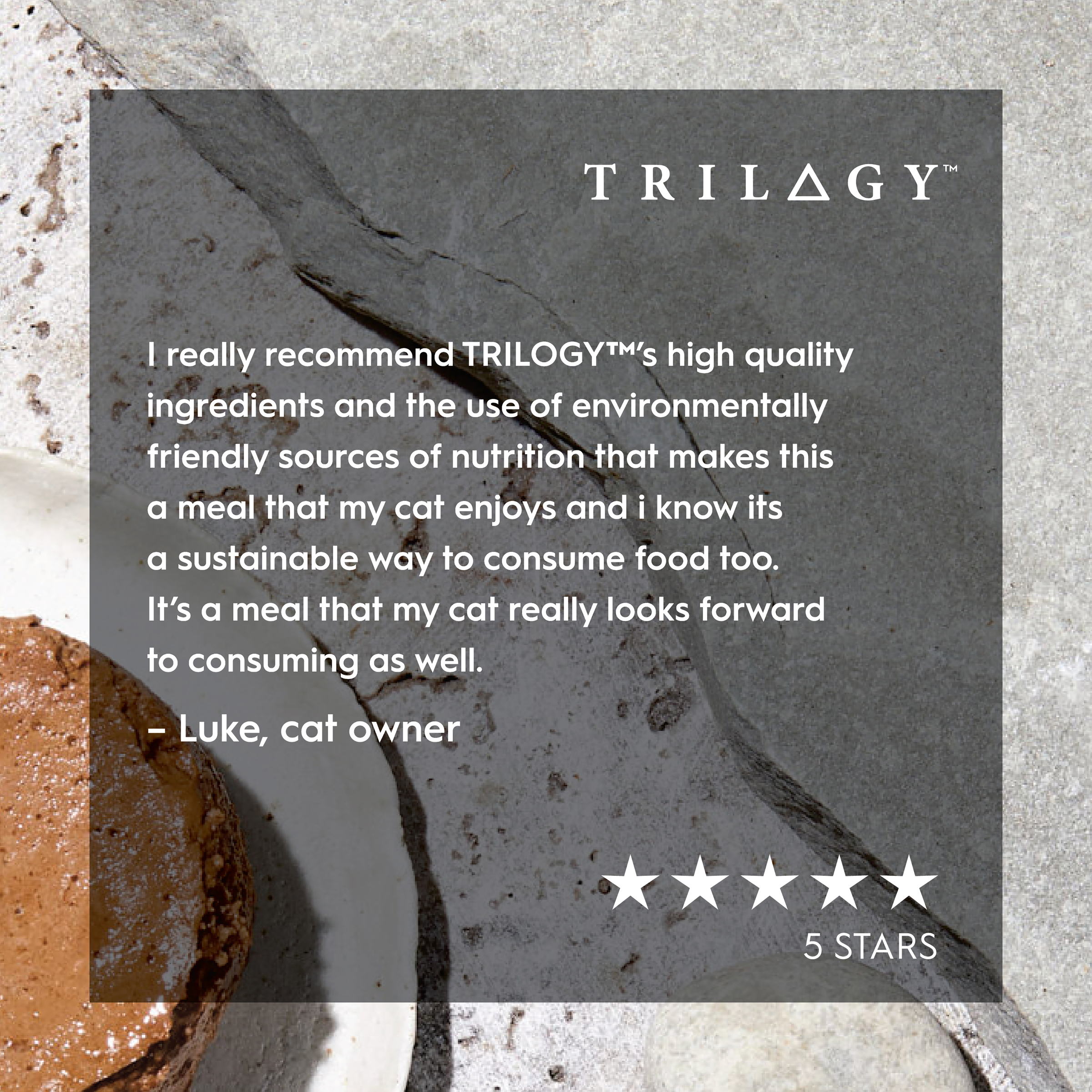 Five star customer review of Trilogy cat food from Luke, a cat owner