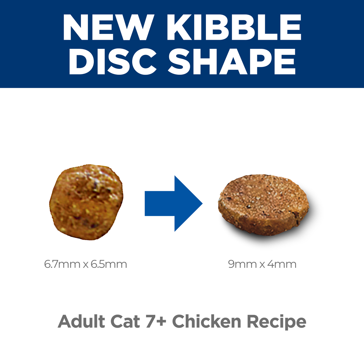 New disc-shaped kibble for Hill's Adult 7+ chicken recipe, old and new kibble compared