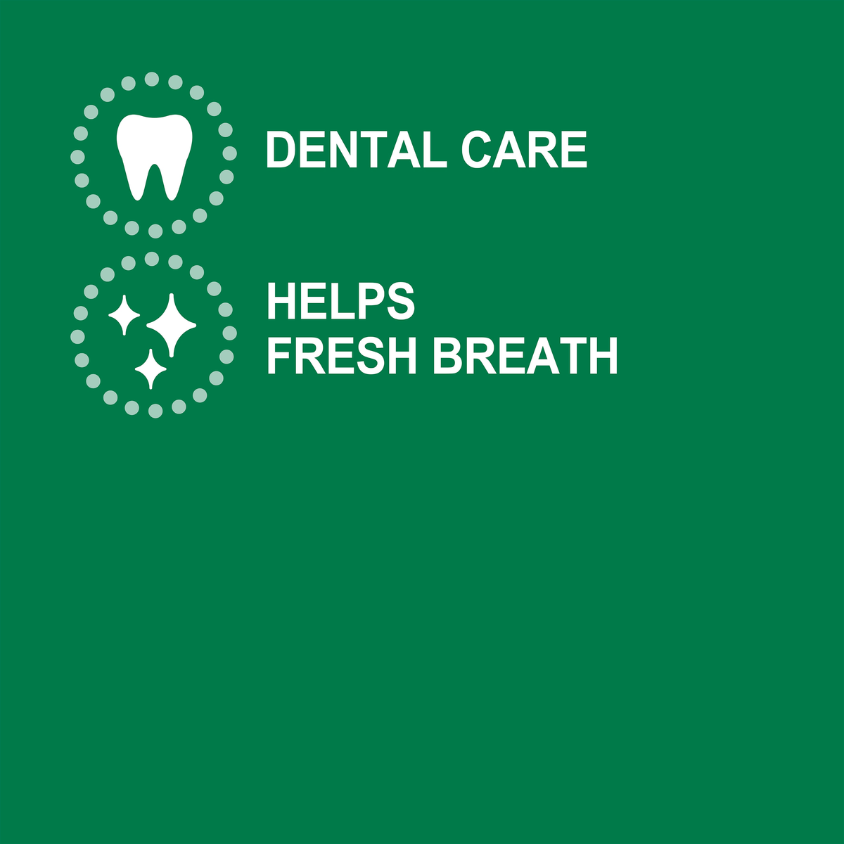 GREENIES Fresh benefits panel: dental care, helps fresh breath
