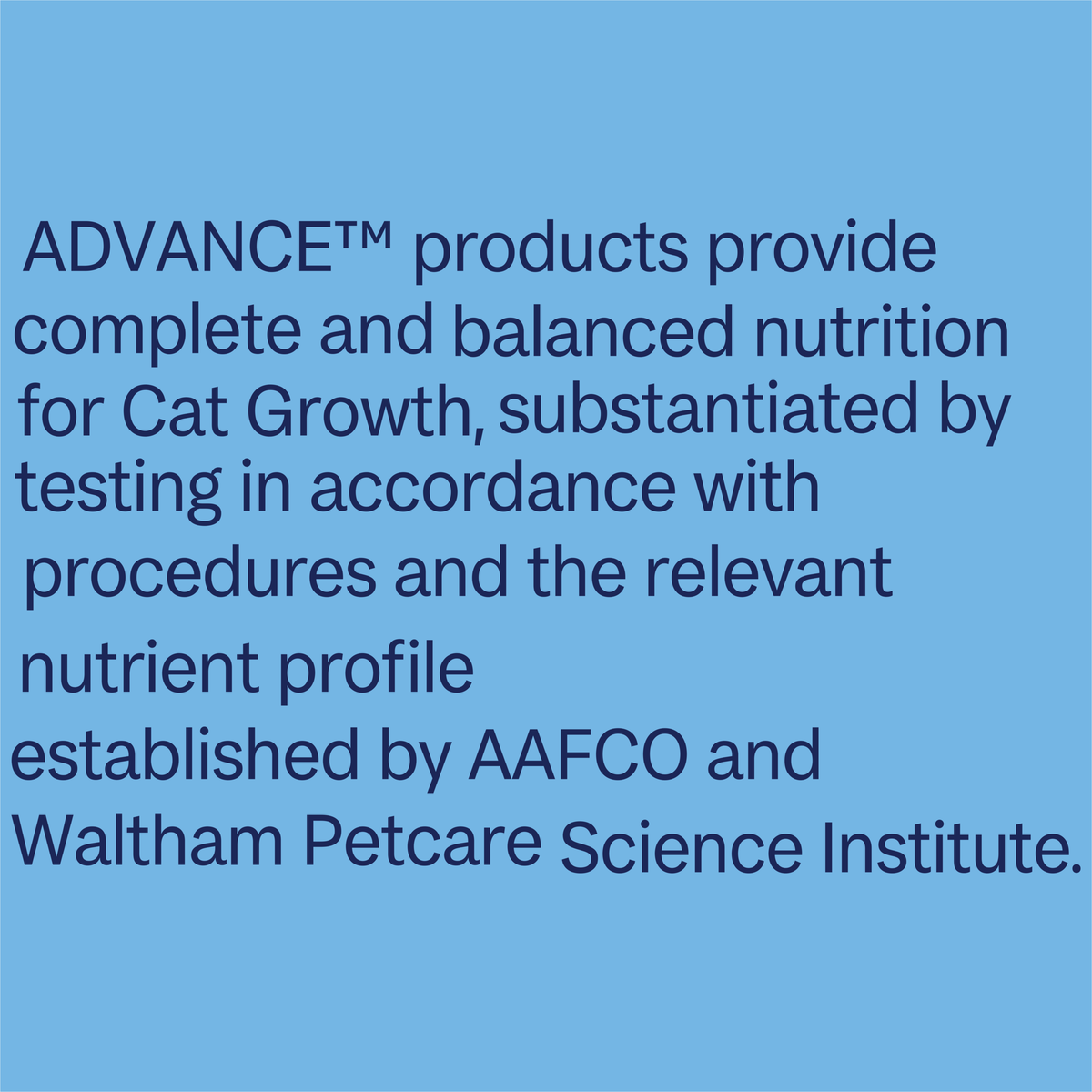 ADVANCE complete and balanced cat growth nutrition statement, AAFCO and Waltham