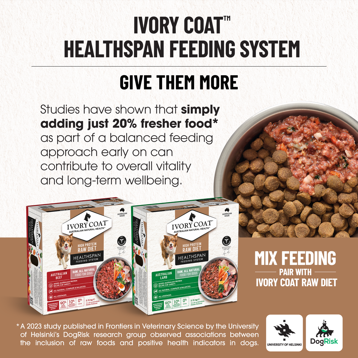 Ivory Coat Healthspan feeding system: add 20 per cent fresher food, mix with wet or raw